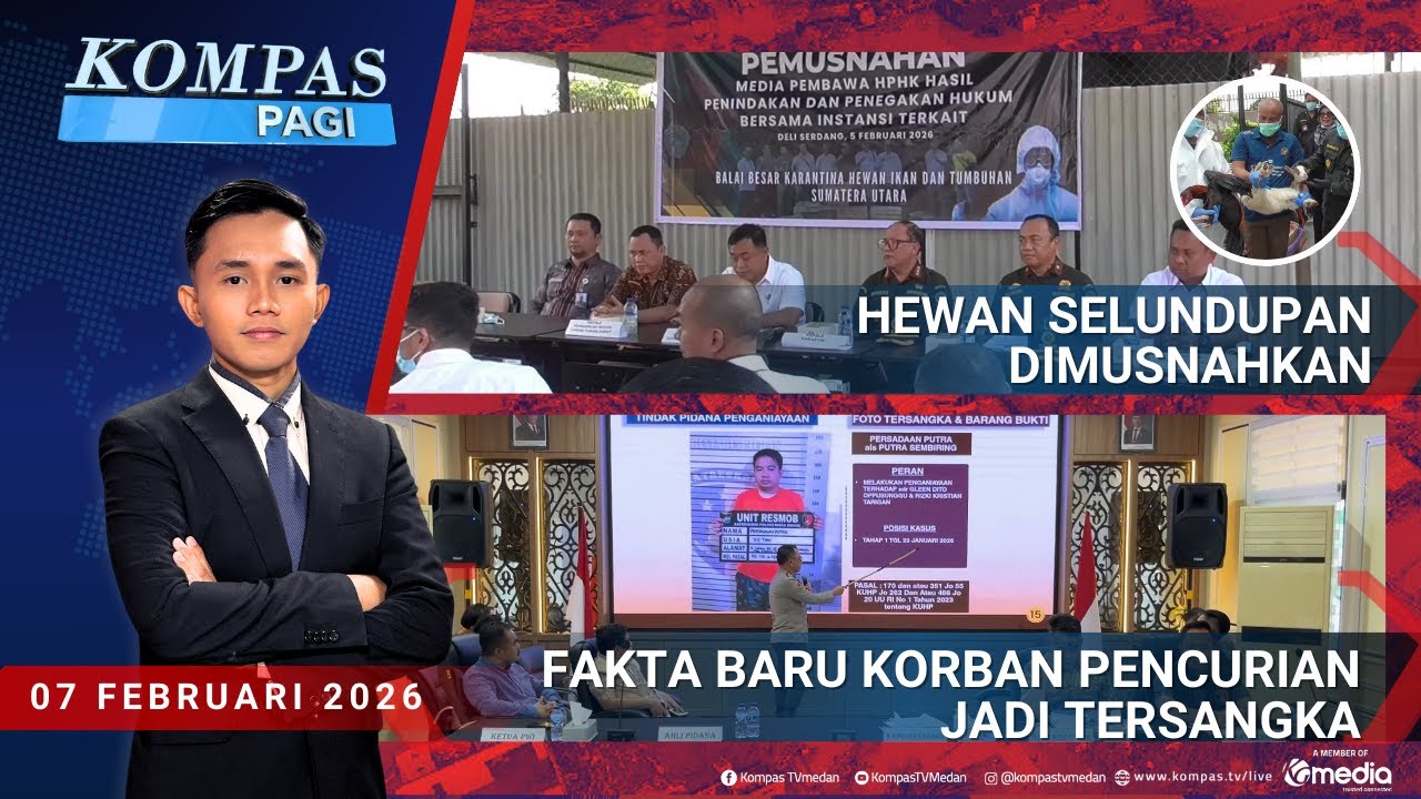 Hewan Selundupan Dimusnahkan, Fakta Baru Korban Pencurian Jadi Tersangka | Kompas Pagi 07-02-2026
