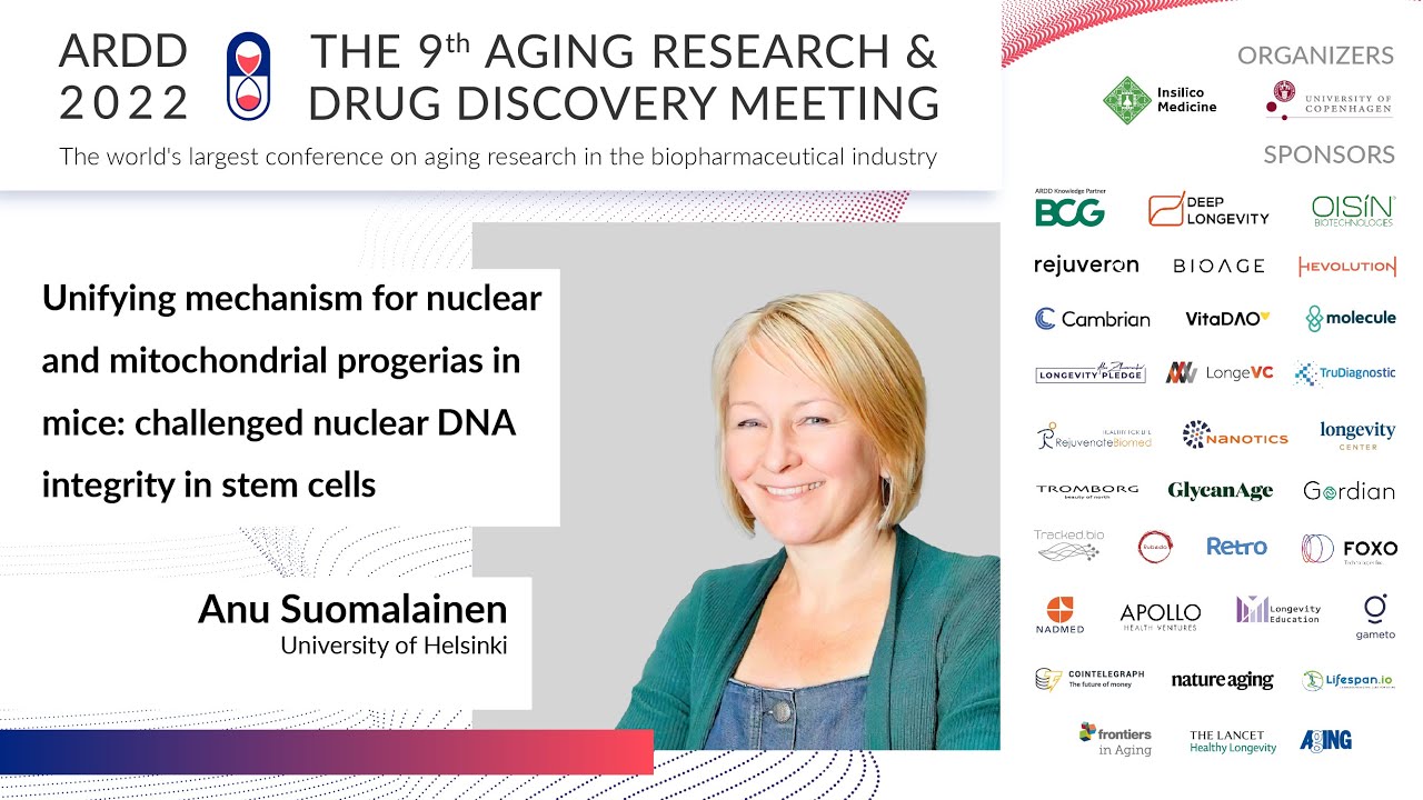 Anu Suomalainen at ARDD2022: Unifying mechanism for nuclear and mitochondrial progerias in mice
