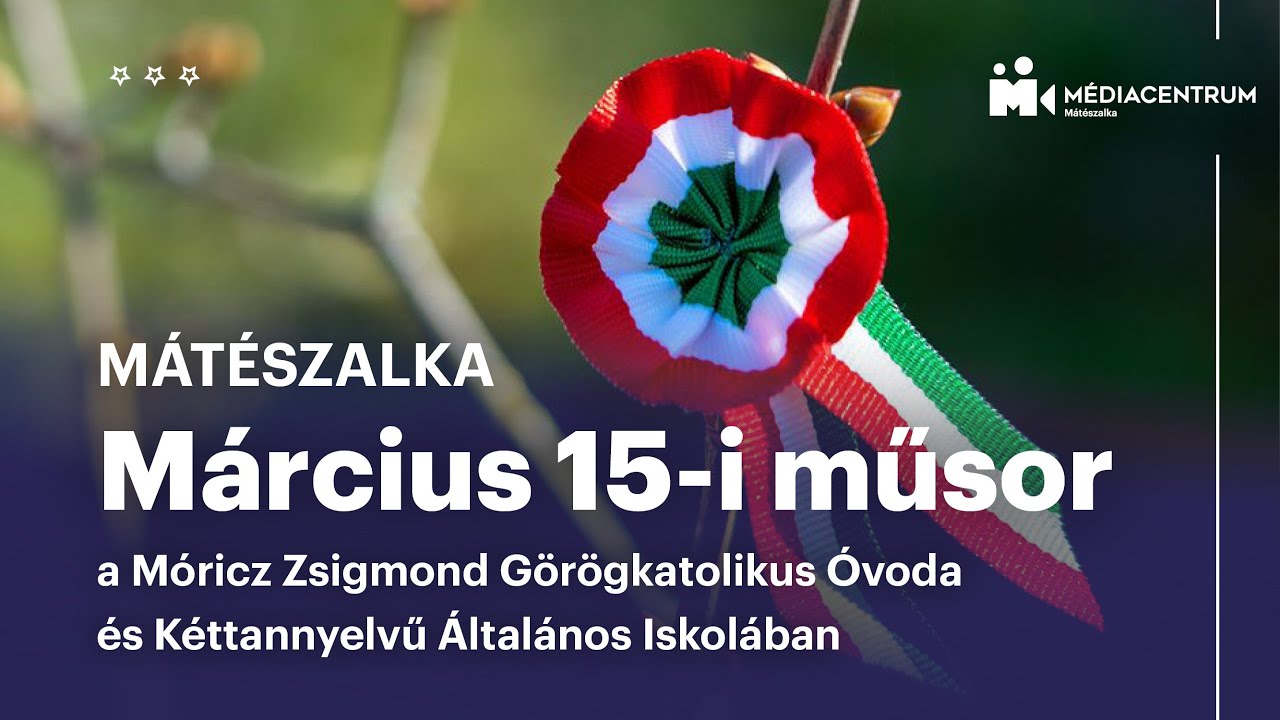 Március 15-i ünnepi műsor a Móricz Zsigmond Görögkatolikus Óvoda és Kéttannyelvű Általános Iskolában