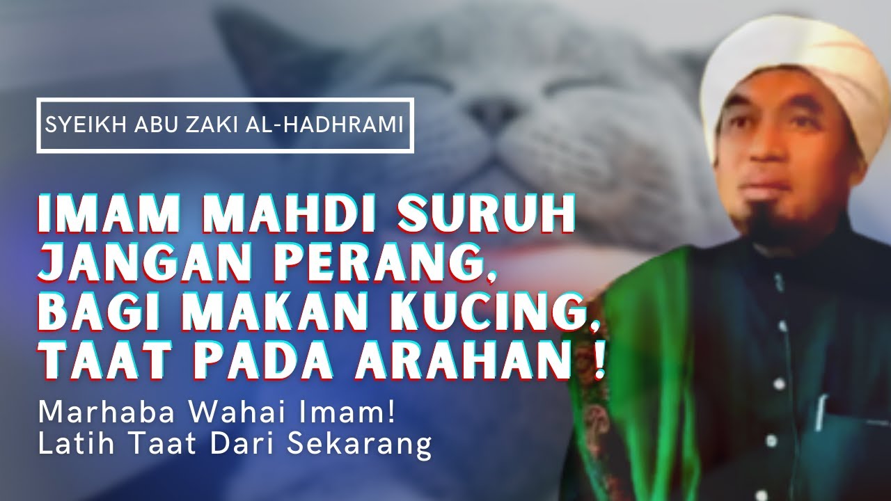 Zaman Mahdi Bukan Semua Disuruh Perang || Syeikh Abu Zaki Al-Hadhrami