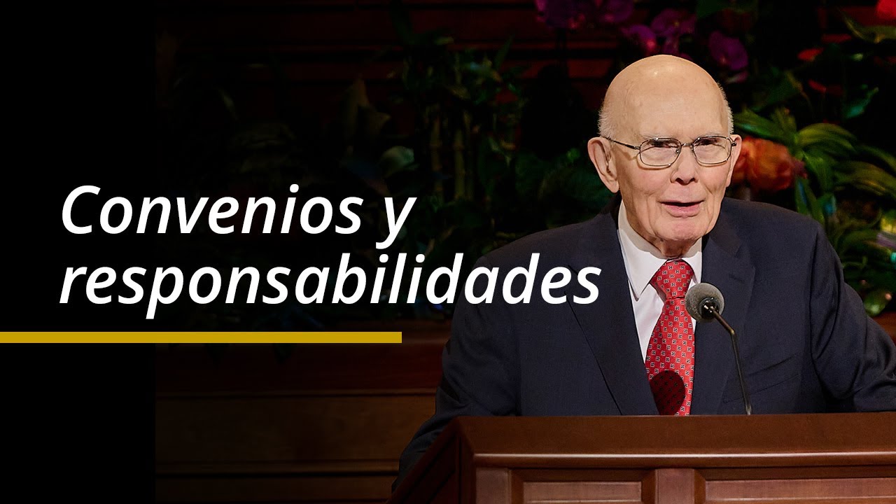 Convenios y responsabilidades | Presidente Dallin H. Oaks | Conferencia General de abril de 2024