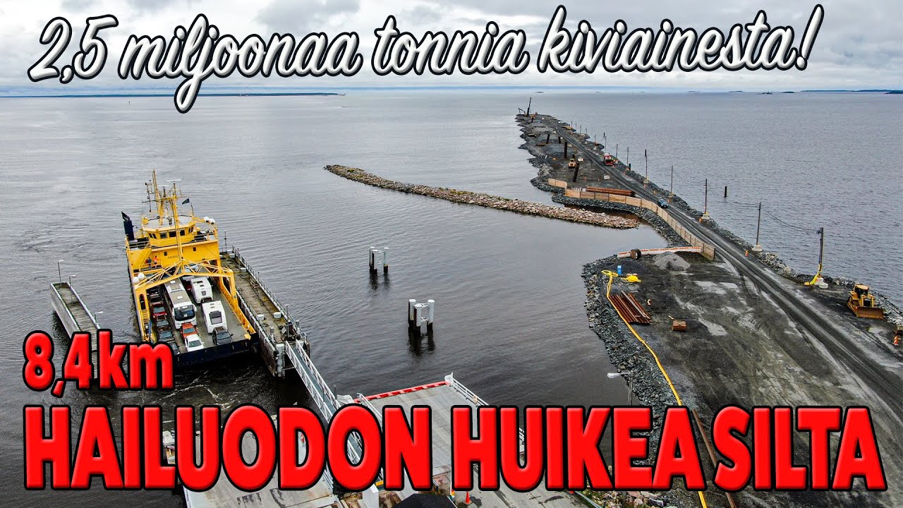 Hailuodon siltatyömaa - 2,5 miljoonaa tonnia kiviainesta!