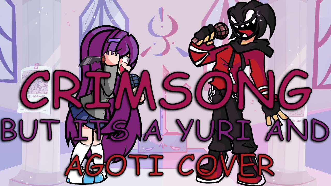 FNF CRIMSONG But Its A Yuri and Agoti Cover