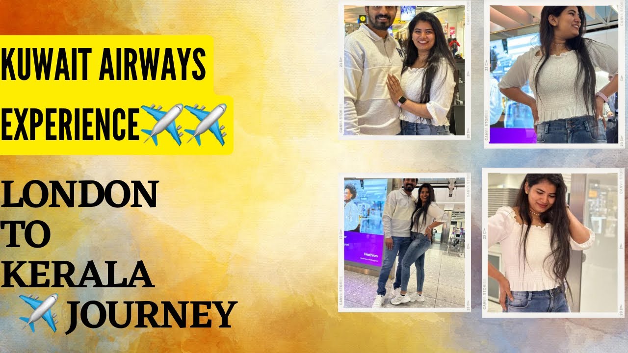 Our first flight Together ❤️After one year back to Home🇮🇳Kuwait airways experience ✈️Uk to kerala