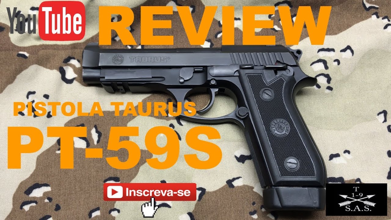REVIEW Pistola Taurus PT 59S