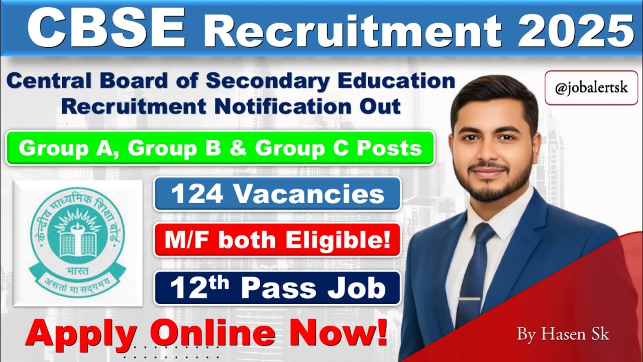 CBSE Recruitment 2025 | 🔥 124 Group A, B & C Posts | Eligibility, Salary, Apply Online Now!