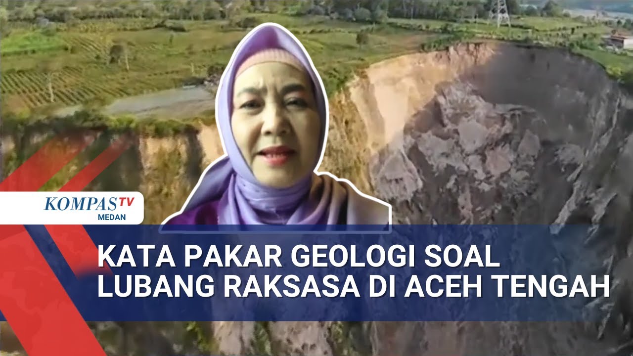 Fenomena Lubang Raksasa di Aceh, Begini Penjelasan Pakar Geologi UGM: Ini Seperti Mahkota Longsor