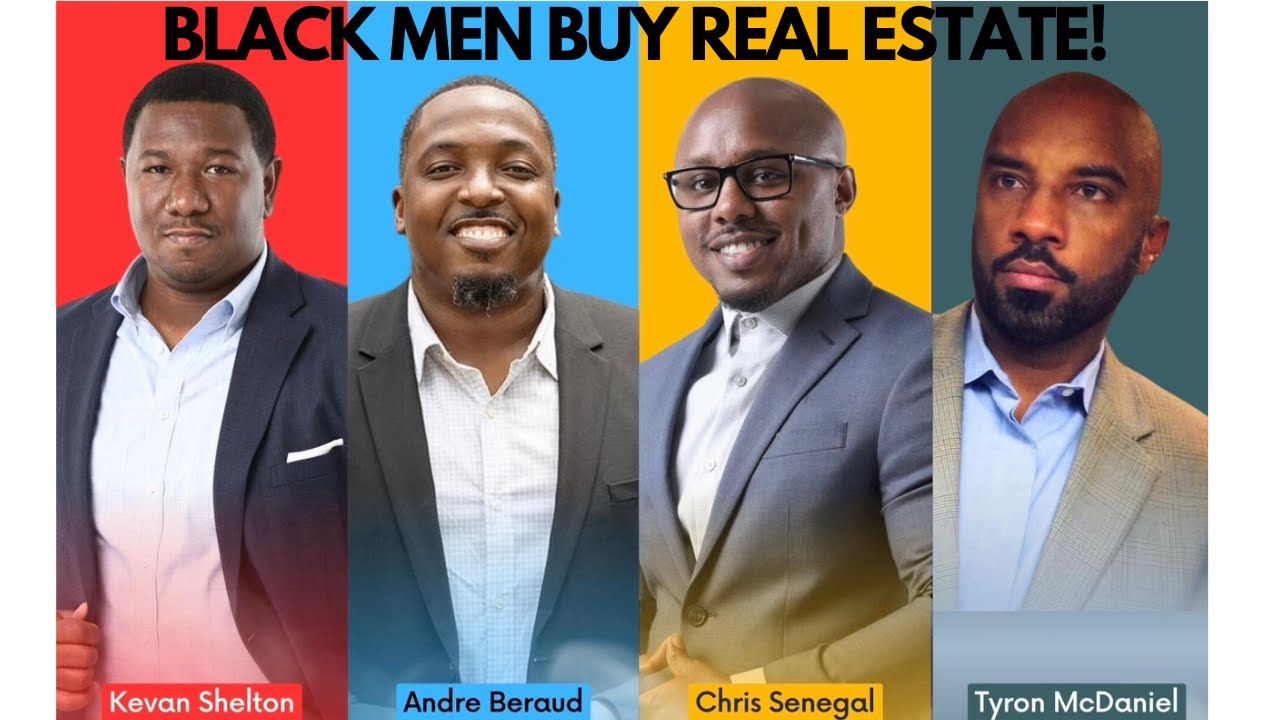BLACK MEN BUY REAL ESTATE