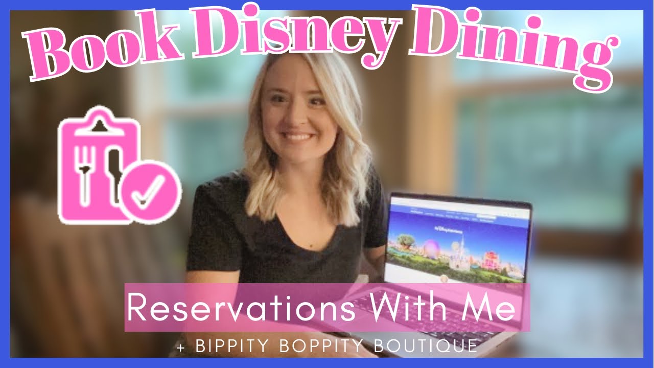 The Best Way To Book Disney Dining Reservations 🍽️ How To Book Bibbidi Bobbidi Boutique