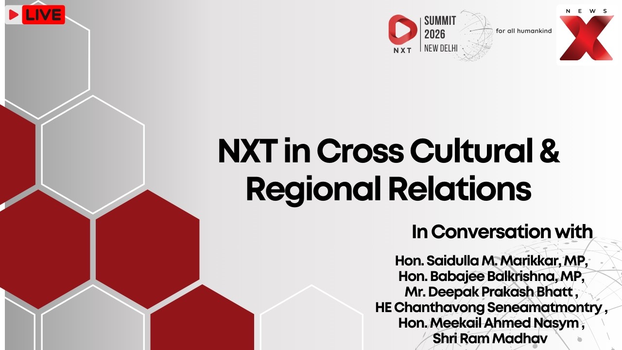 NXT Summit 2026 LIVE | NXT in South Asia; NXT in Cross Cultural & Regional Relations