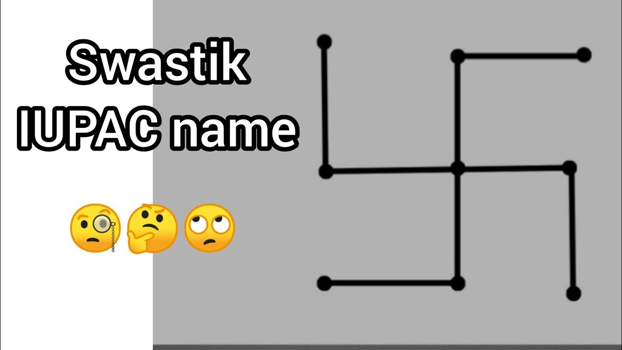 Swastik IUPAC Name Explained 🔬 | IUPAC Nomenclature Live in Hindi