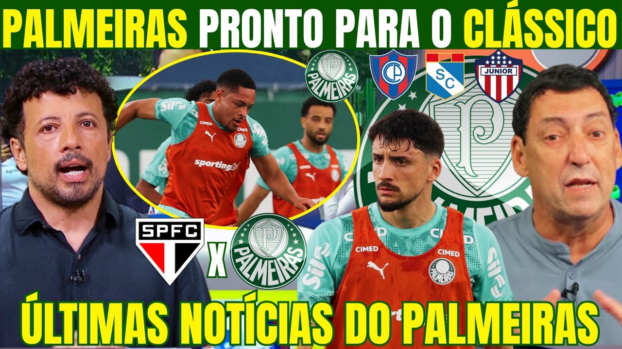 HERNAN E PVC TRAZEM INFORMAÇÃO DO PALMEIRAS! PRONTO PARA O CLÁSSICO DESTE SÁBADO! LIBERTADORES