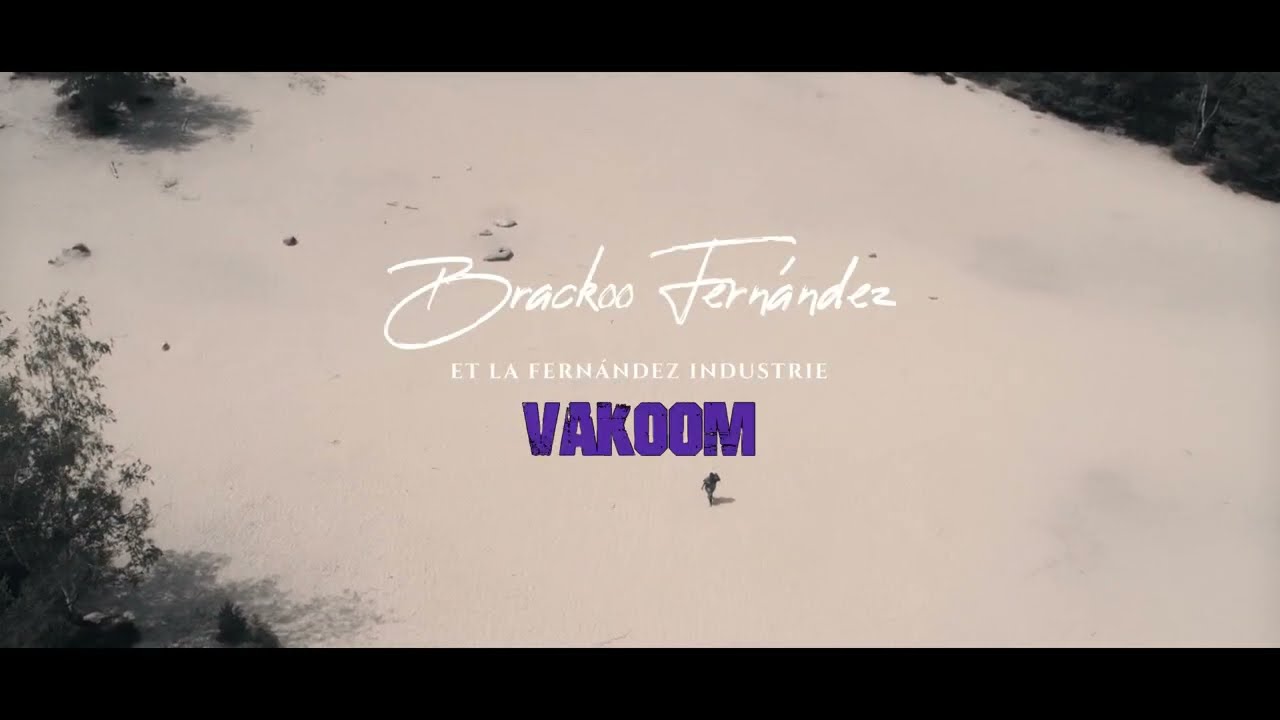 Brackoo Fernández et la Fernández Industrie - Vakoom