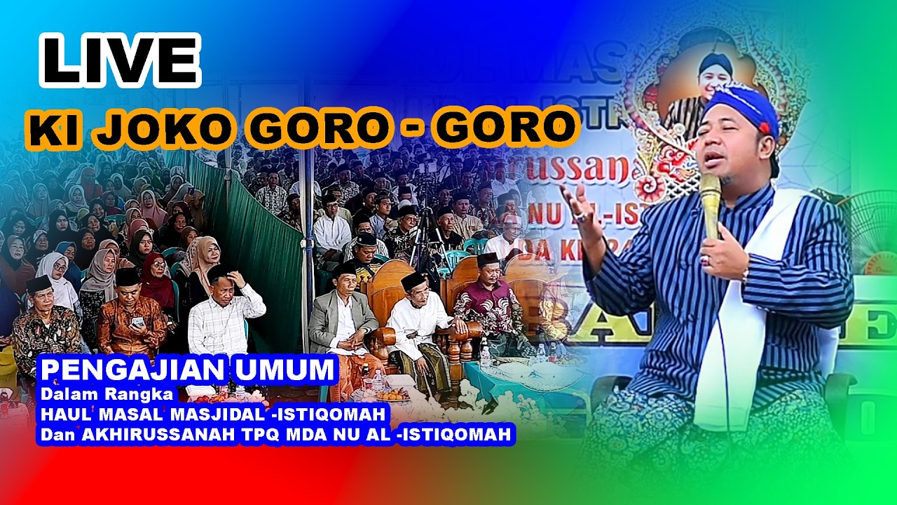 TERBARU 2026 KI JOKO GORO- GORO #HAUL MASAL MASJID AL-ISTIQOMAH & AKHIRUSSANAH TPQ MDA KEDUNGGADING