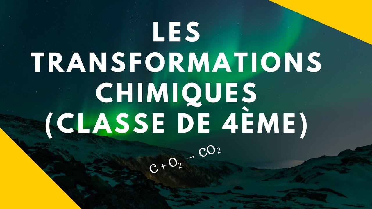 Les transformations chimiques (physique-chimie - 4&egrave;me)