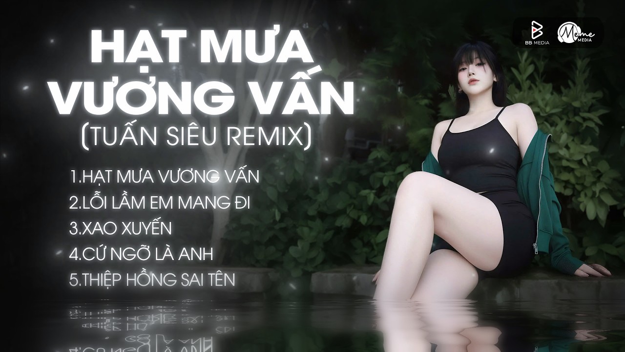Nonstop Chuẩn Melody Đạp Đổ Trending TikTok 2026🎼Hạt Mưa Vương Vấn (TUẤN SIÊU REMIX) Hot TikTok 2026