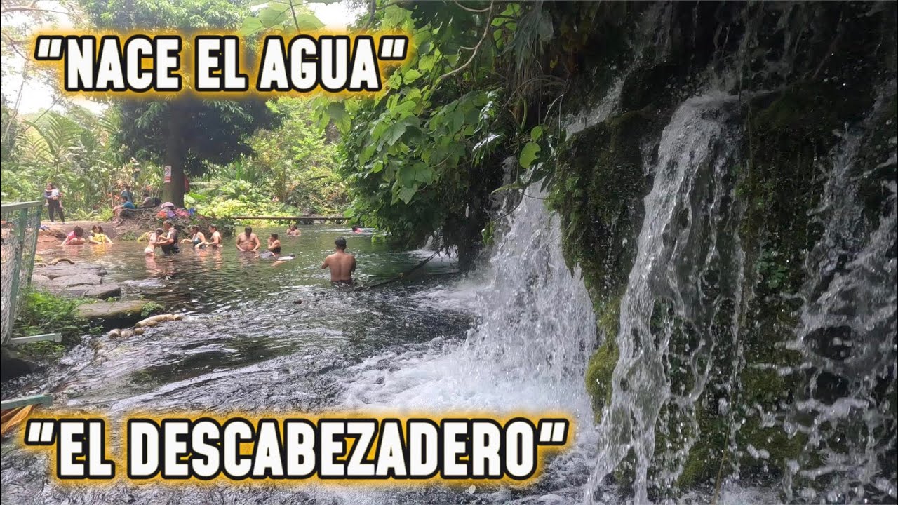 EL DESCABEZADERO O NACE EL AGUA EN ACTOPAN VERACRUZ