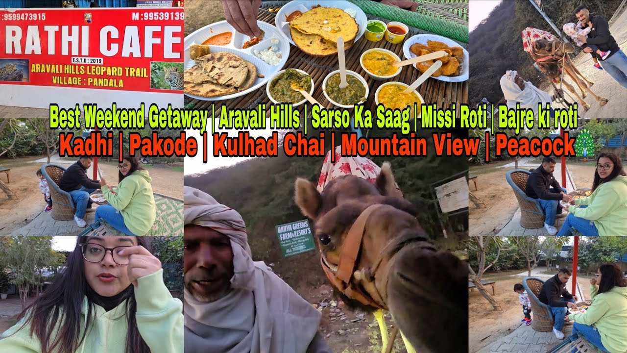 Rathi Cafe |Best weekend Getaway🎯| Aravali Hills| Madhavgarh Farm| Great Food | Makke ki Roti | Saag