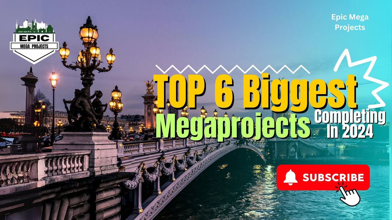 TOP 6 Biggest Megaprojects Completing In 2024! | Epic Mega Projects