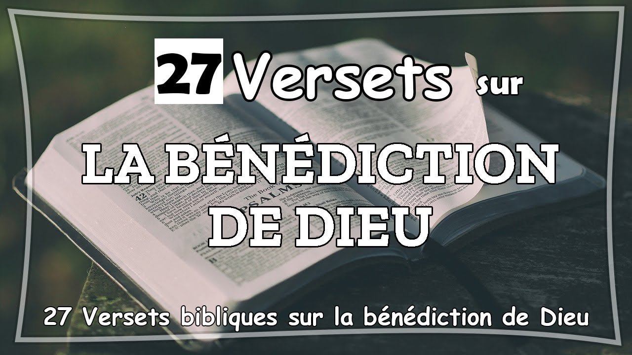 27 Versets Bibliques Pour Recevoir la Grâce et la Bénédiction de Dieu