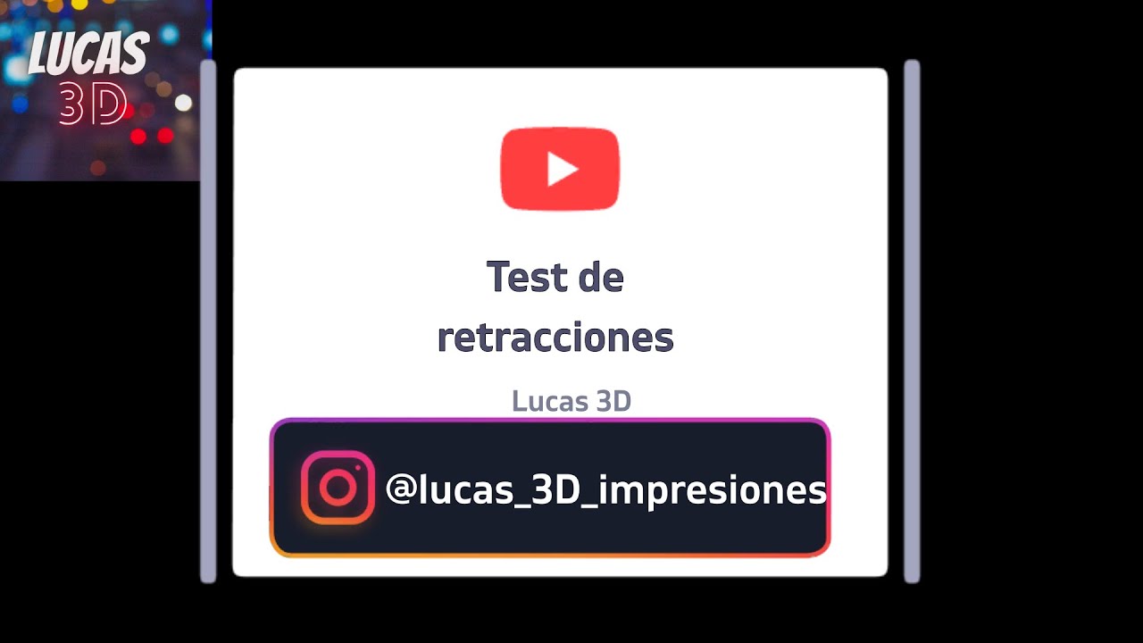 Test de Retracciones (impresión 3D)