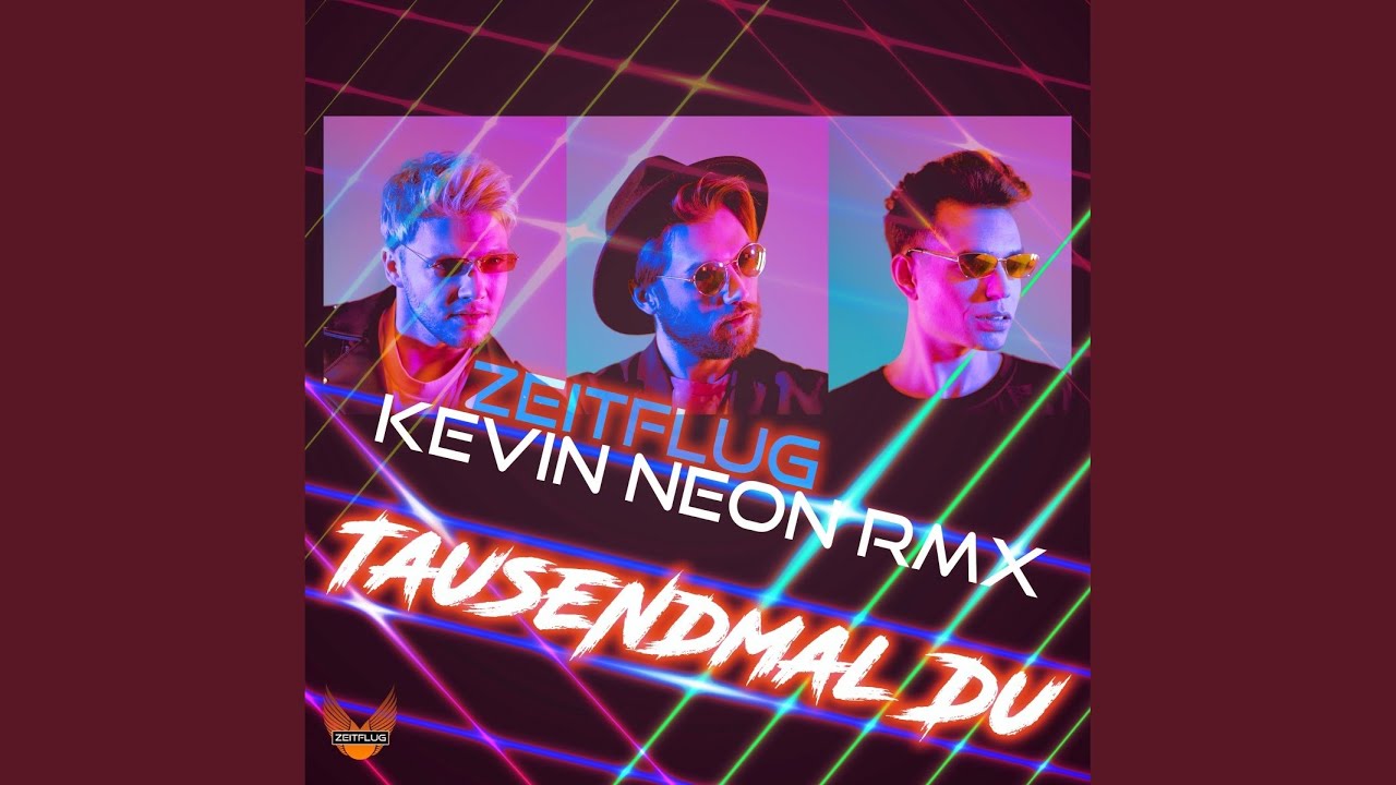 Tausendmal Du (Kevin Neon RMX)