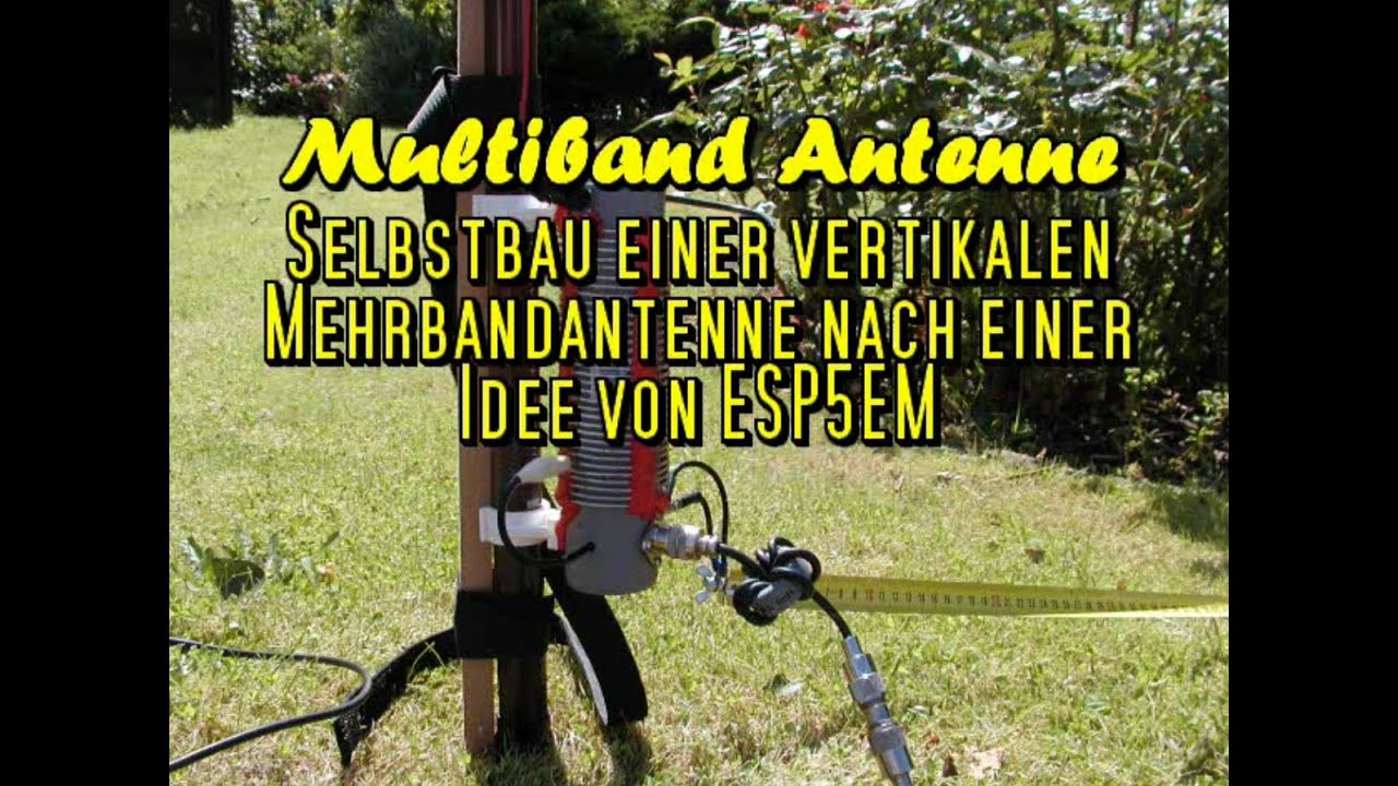 vertikal Multiband Antenne im Selbstbau