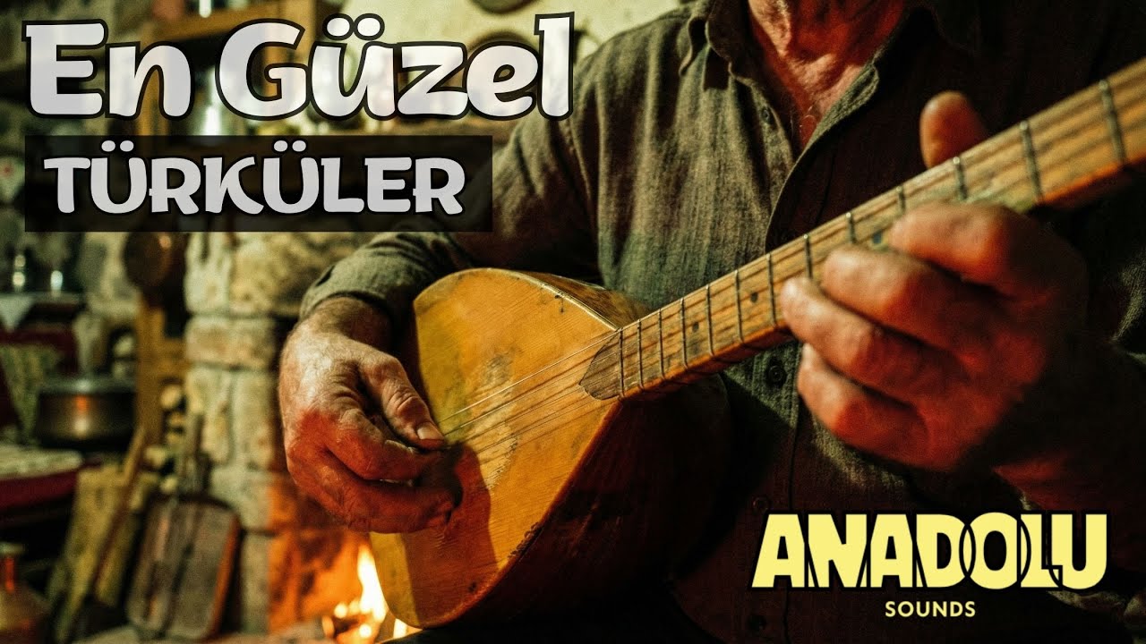 Sazdan Dökülen Dertler – Anadolu Türküleri