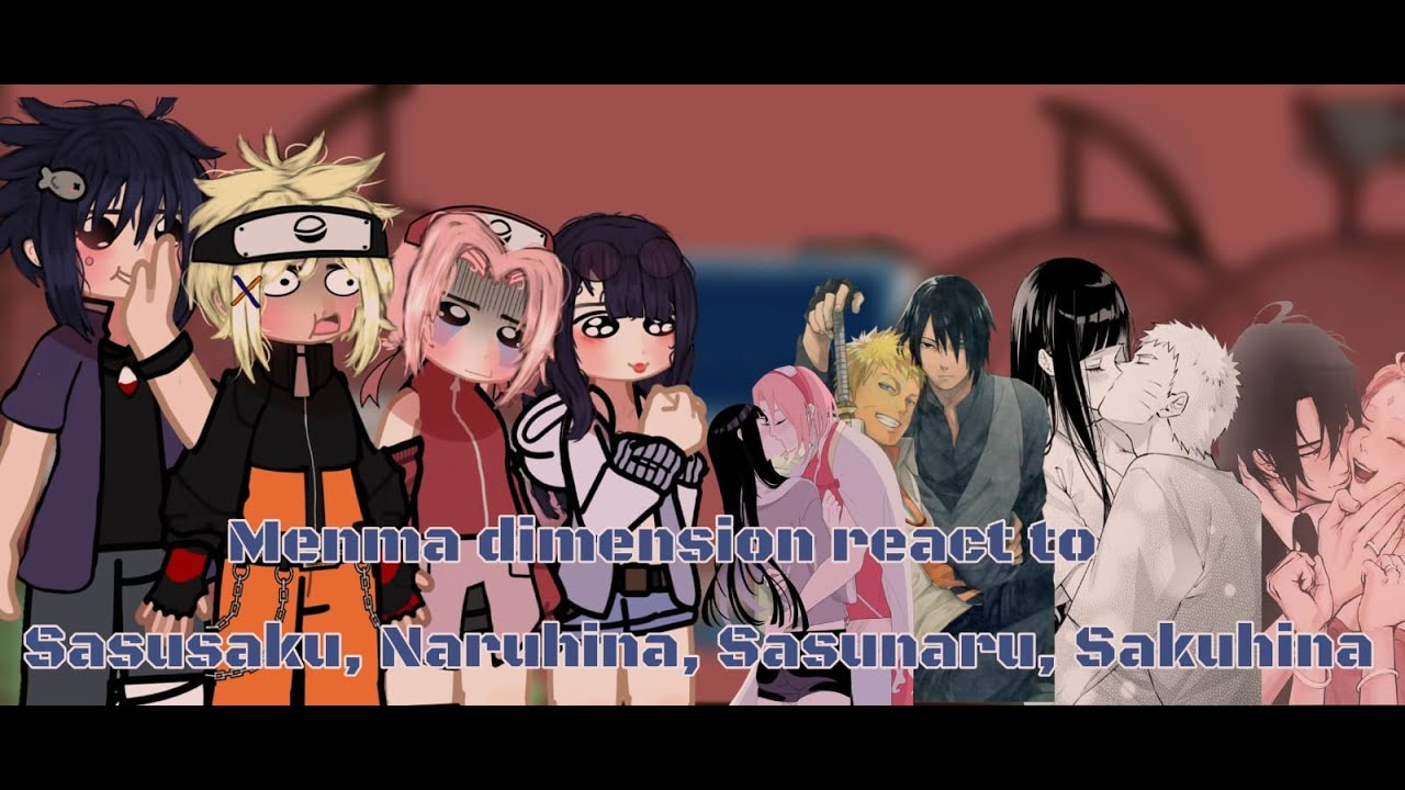🧸ྀི Menma dimension react to ships [2/2] //Sasunaru, Sakuhina, Naruhina, Sasusaku//Preview//🇪🇸//🇺🇸//