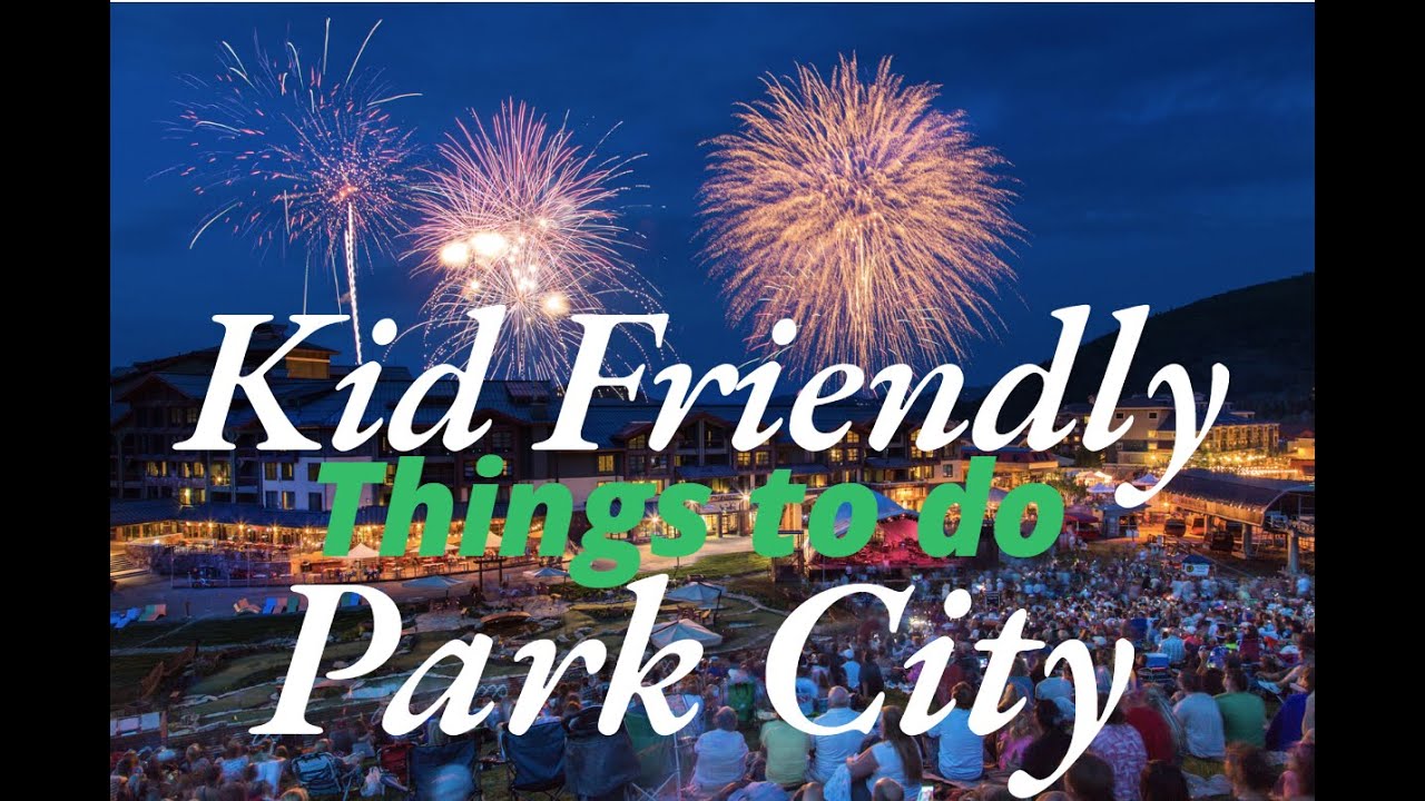 Family Fun in Park City, UT: Kid-Friendly Activities Guide