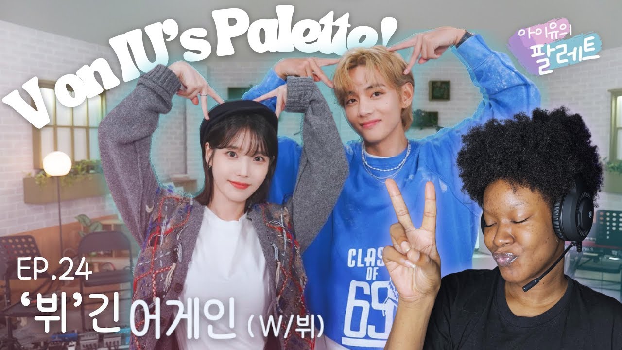 Missing Taehyung Hours | V on IU's Palette🎨: 'V'egin Again Ep.24