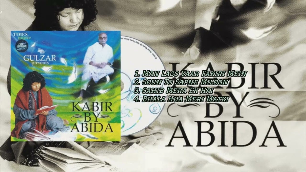 Gulzar Presents Kabir By Abida 2002
