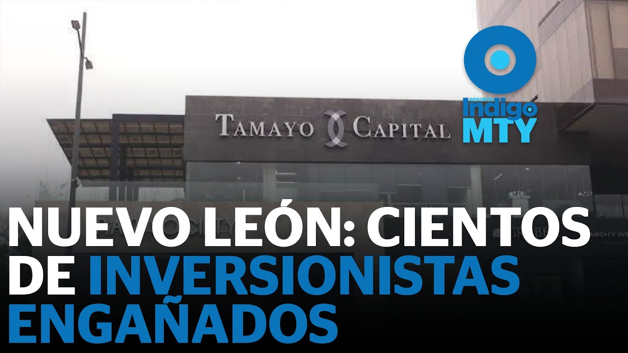 La gran estafa en Nuevo León: cientos de inversionistas engañados | Reporte Indigo
