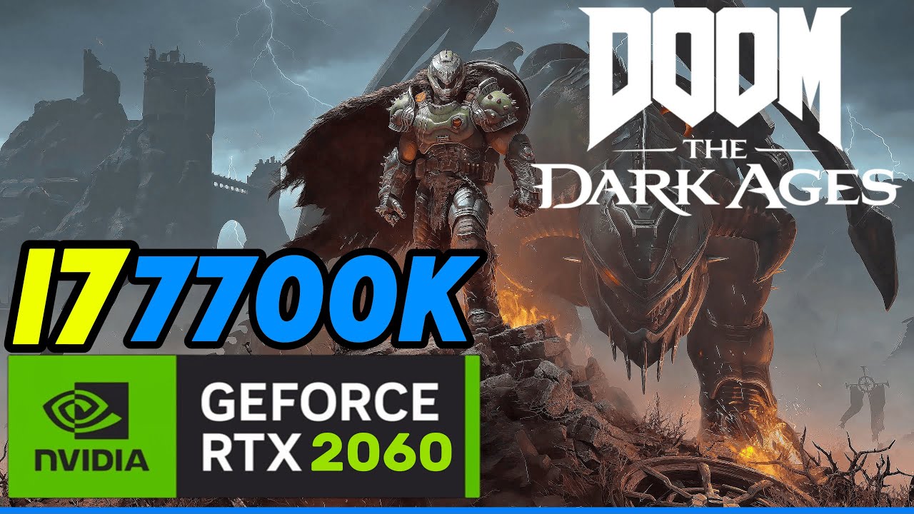 Doom The Dark Ages on RTX 2060 12GB + i7 7700K | DLSS 4 at 1080p and 1440p!