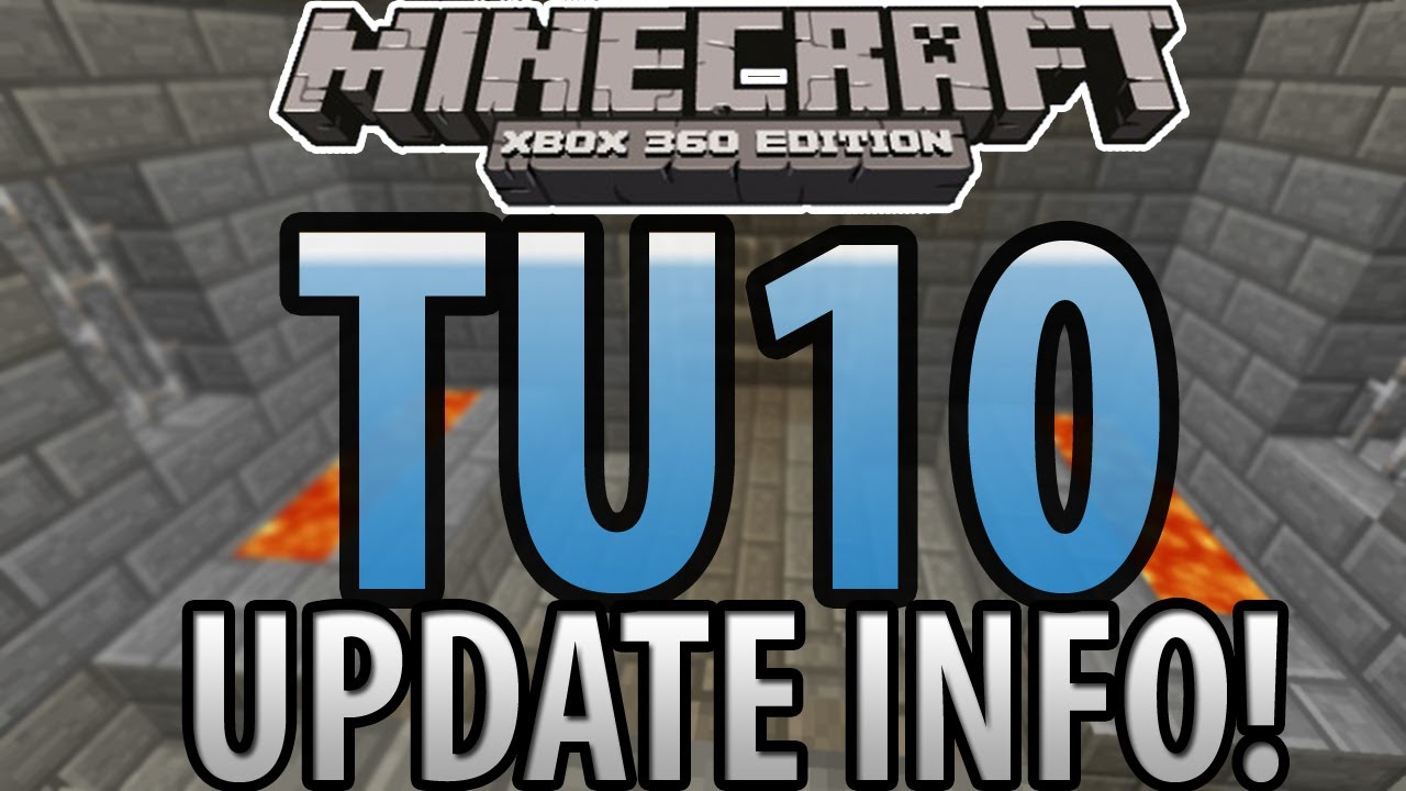 Minecraft (Xbox 360) - TU10 Update - 