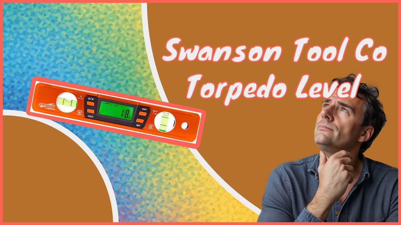 Swanson Tool Co Torpedo Level review