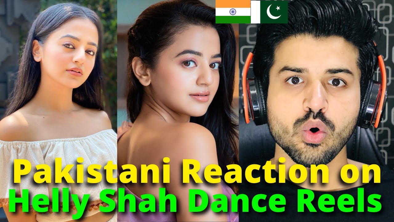Pakistani React on Helly Shah Latest Reels Dance Videos | Indian Actress | Reaction Vlogger