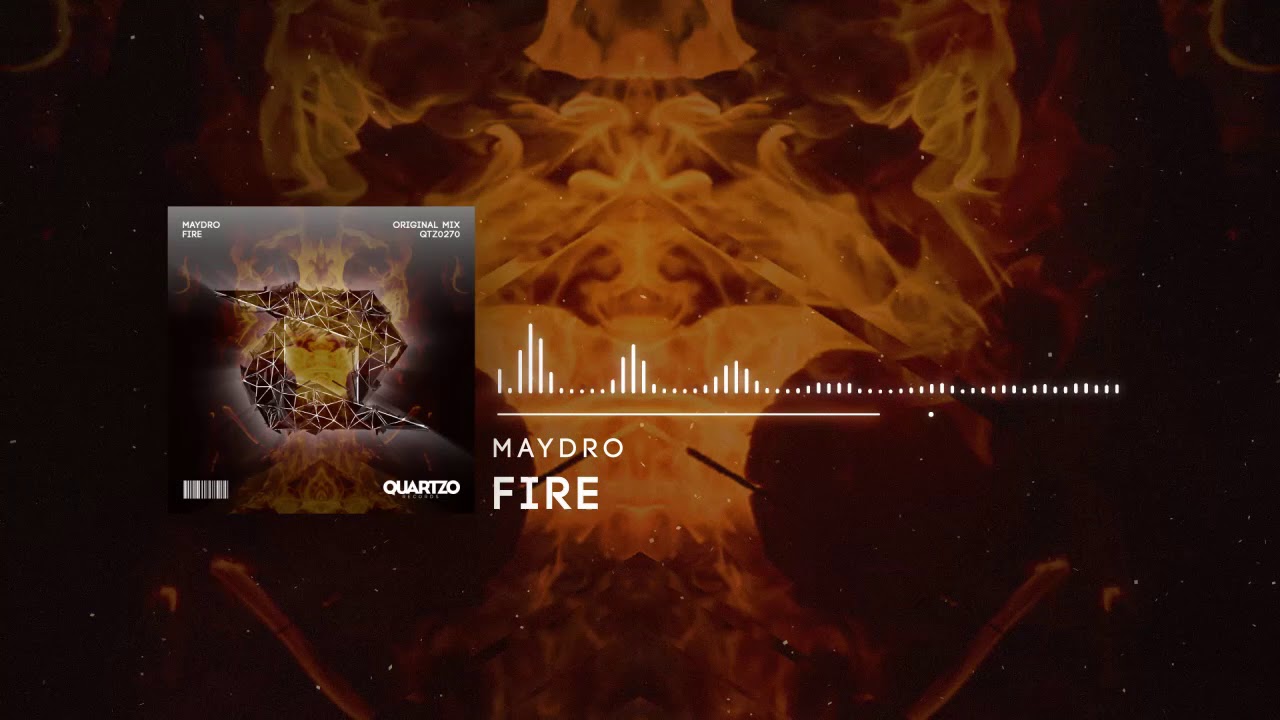 Maydro - Fire (OUT NOW!) [FREE]