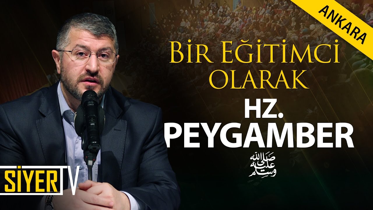 Bir Eğitimci Olarak Hz. Peygamber | Muhammed Emin Yıldırım (Ankara)