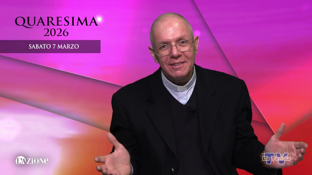 Quaresima 2026 - Sabato 7 marzo
