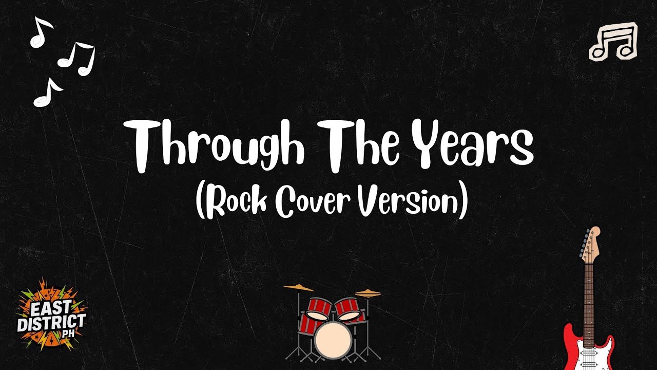East District PH - Through The Years (Rock Cover Version)