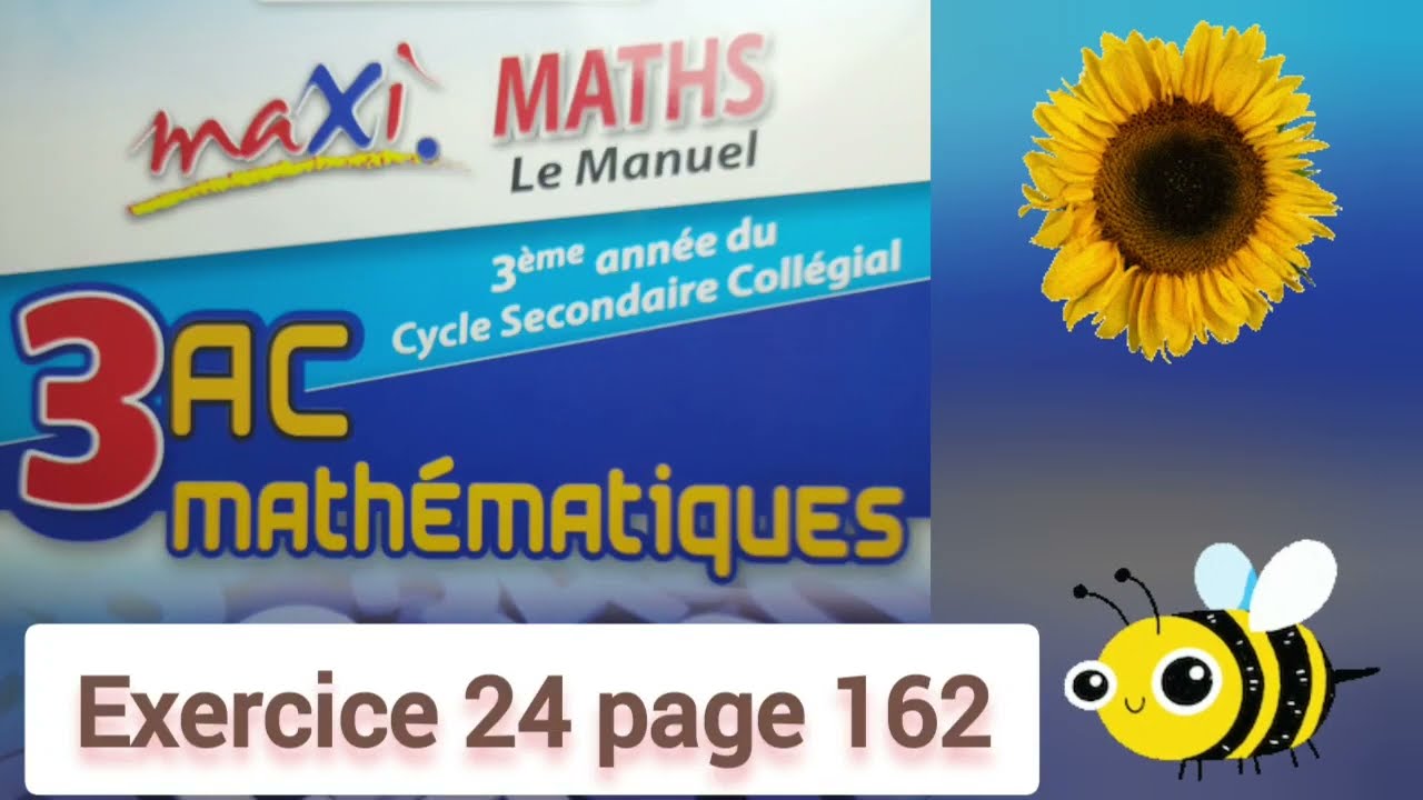 Exercice 24 page 162. maxi MATHS. 3ASC. système de deux équations à deux inconnues.
