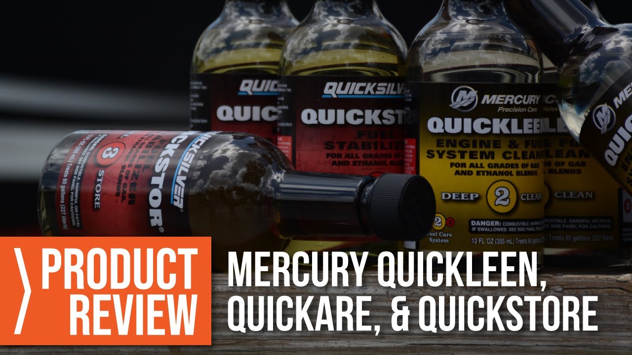 Product Review: What Do Mercury Quickleen, Quickstore, & Quickare Fuel Additives Do?