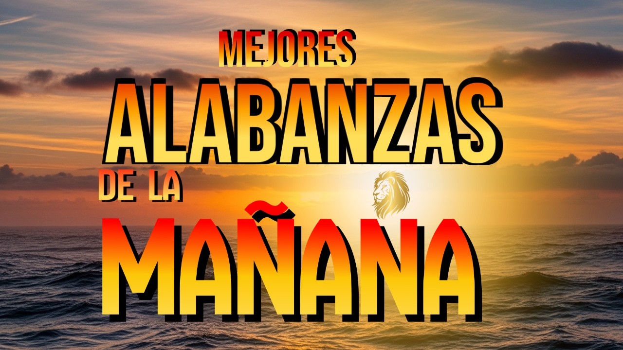 ALABANZAS DE LA MAÑANA | Música Cristiana Para Empezar El Día Con Dios. 18 de Marzo de 2026.