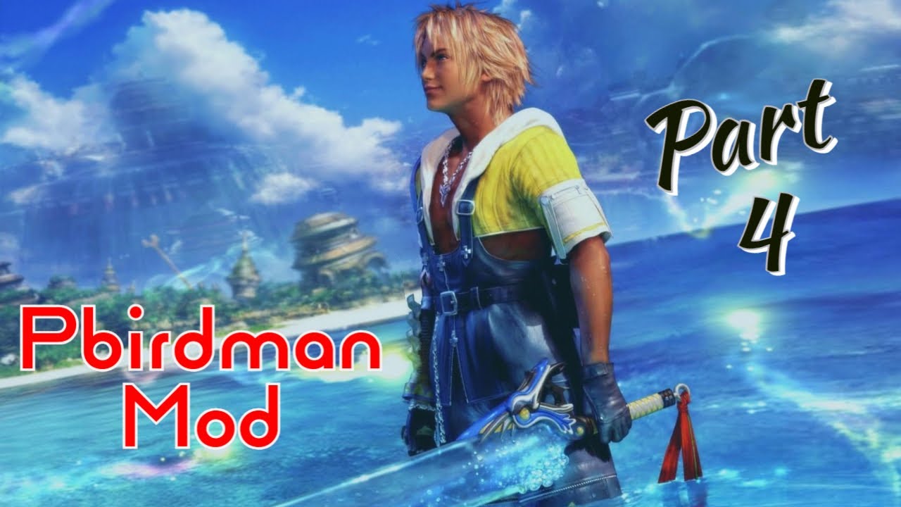 FFX Pbirdman Mod - Part 4 - Sins Fin