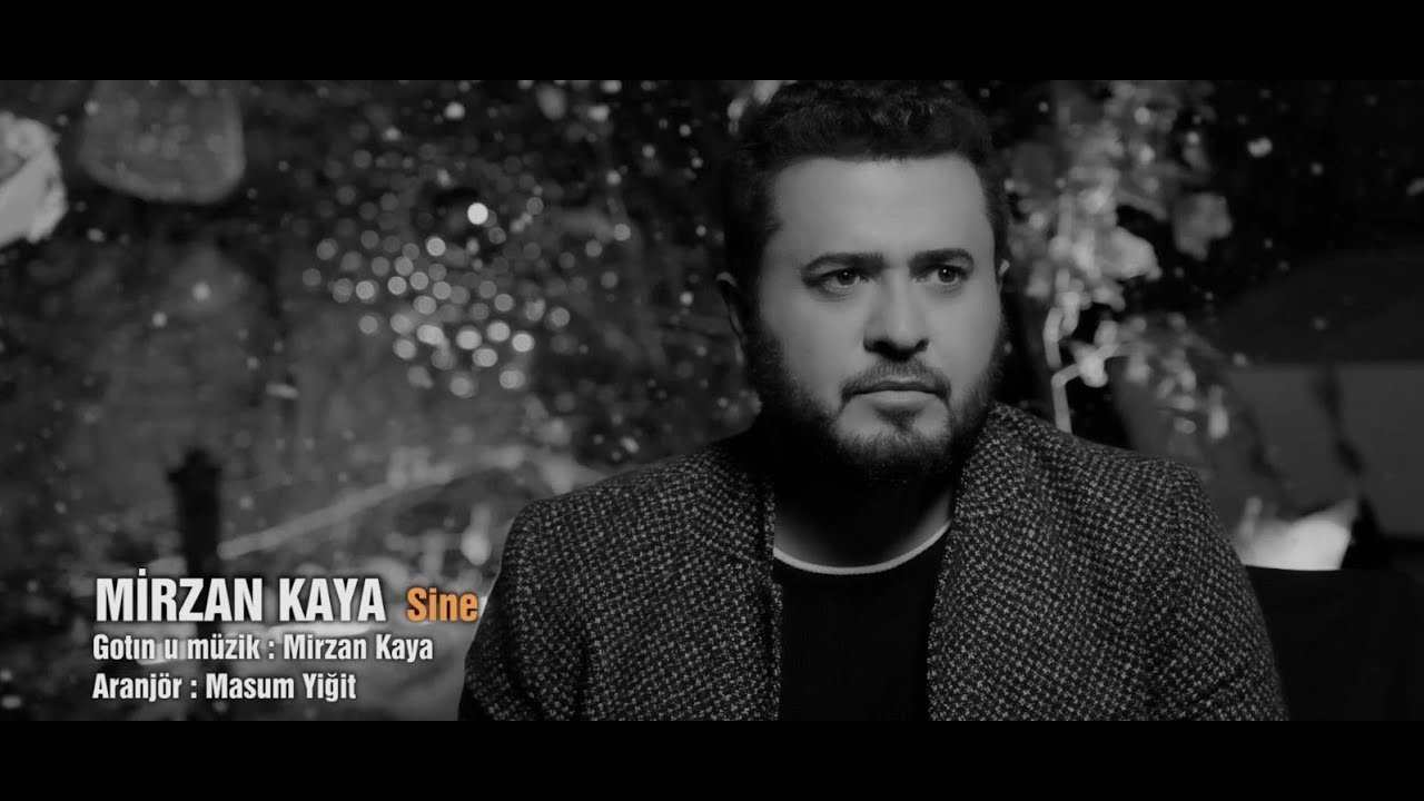 Mirzan Kaya - S&icirc;n&ecirc;   (Official Video)