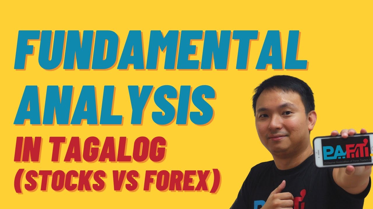 Fundamental Analysis in Tagalog (Stocks VS Forex)