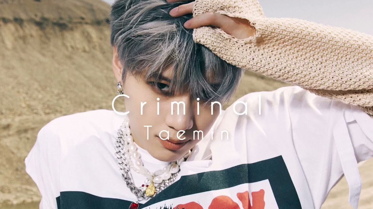 TAEMIN - Criminal (sped up)