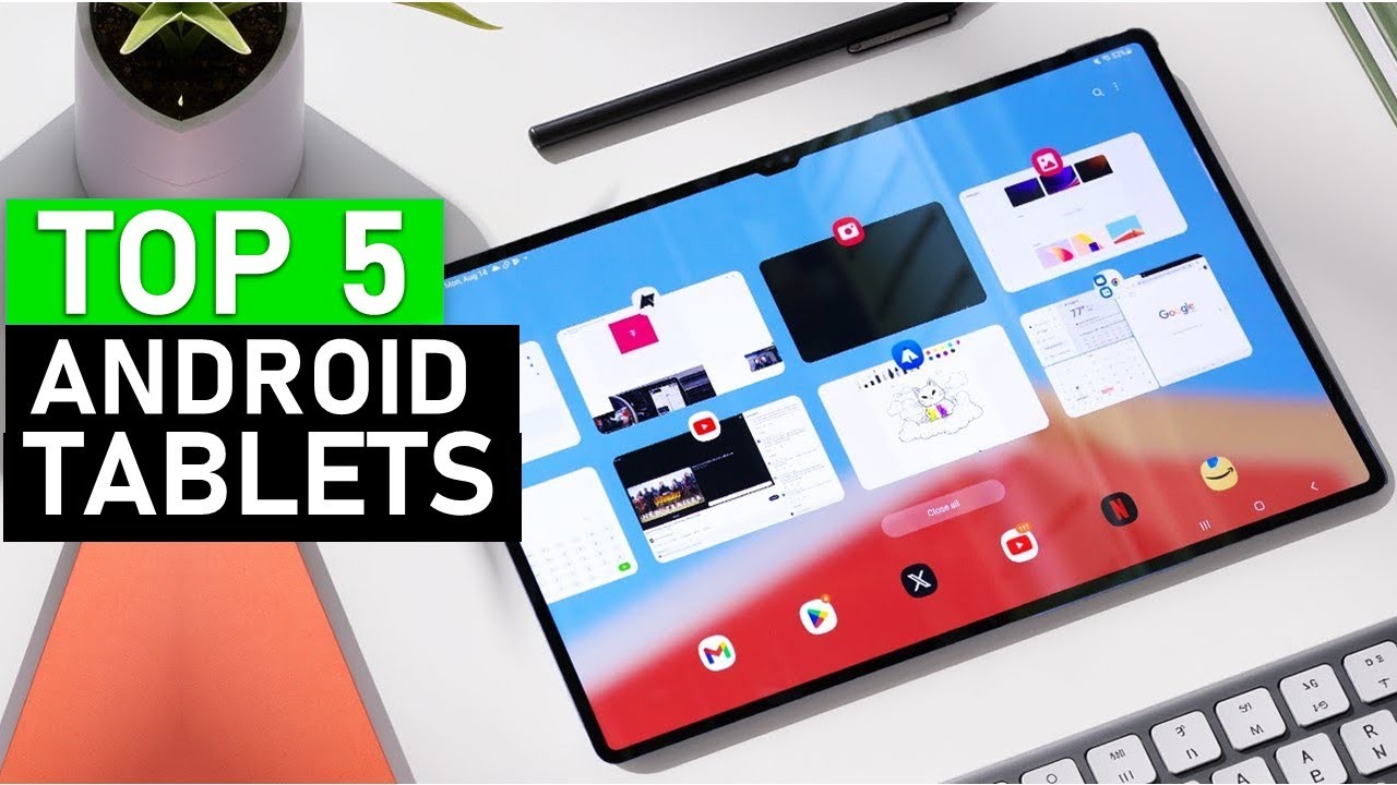 Top 5 Best Android Tablets of 2026