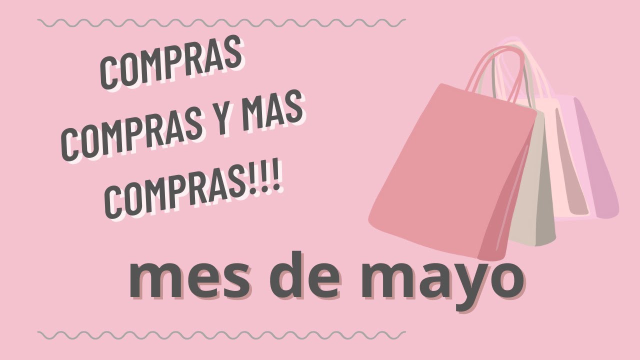 haul de compras de Mayo...